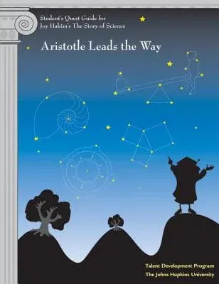 Student's Quest Guide: Aristotle Leads the Way: Aristotle Leads the Way