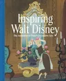 Inspiring Walt Disney: The Animation of French Decorative Arts