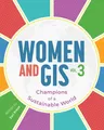 Women and Gis, Volume 3: Champions of a Sustainable World