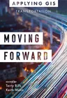 Moving Forward: GIS for Transportation