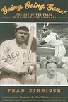 Going, Going, Gone!: The Art of the Trade in Major League Baseball