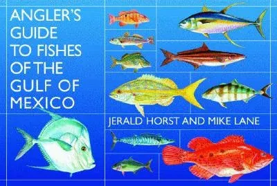 Angler's Guide to Fishes of the Gulf of Mexico