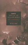 Dante: Poet of the Secular World