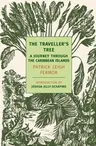 The Traveller's Tree: A Journey Through the Caribbean Islands