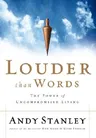 Louder Than Words: The Power of Uncompromised Living