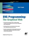 Svg Programming: The Graphical Web (Softcover Reprint of the Original 1st)