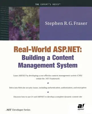 Real World ASP.NET: Building a Content Management System (Softcover Reprint of the Original 1st)