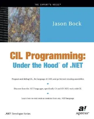 CIL Programming: Under the Hood of .Net (Revised)