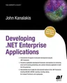 Developing .Net Enterprise Applications (Softcover Reprint of the Original 1st)