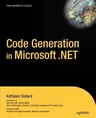 Code Generation in Microsoft .Net (Softcover Reprint of the Original 1st)