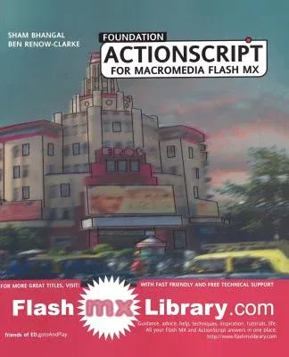 Foundation ActionScript for Macromedia Flash MX (Softcover Reprint of the Original 1st)