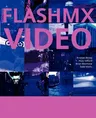 Flash MX Video (Softcover Reprint of the Original 1st)