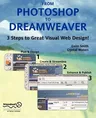 From Photoshop to Dreamweaver: 3 Steps to Great Visual Web Design (Softcover Reprint of the Original 1st)