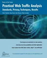 Practical Web Traffic Analysis: Standards, Privacy, Techniques, and Results (Softcover Reprint of the Original 1st)