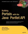 Building Portals with the Java Portlet API (Softcover Reprint of the Original 1st)