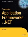 Developing Application Frameworks in .Net (Softcover Reprint of the Original 1st)