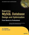 Beginning MySQL Database Design and Optimization: From Novice to Professional (Softcover Reprint of the Original 1st)