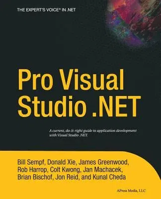 Pro Visual Studio.Net (Softcover Reprint of the Original 1st)