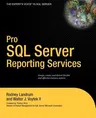 Pro SQL Server Reporting Services (Softcover Reprint of the Original 1st)