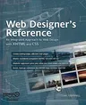 Web Designer's Reference: An Integrated Approach to Web Design with XHTML and CSS (Corrected , Corr. 3rd Printing)