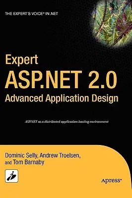 Expert ASP.NET 2.0 Advanced Application Design (Corrected , Corr. 2nd Printing)