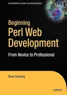 Beginning Perl Web Development: From Novice to Professional