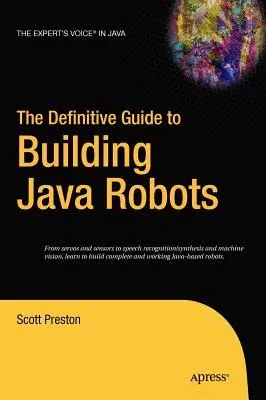 The Definitive Guide to Building Java Robots