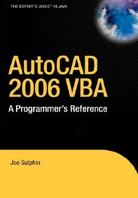 AutoCAD 2006 VBA: A Programmer's Reference