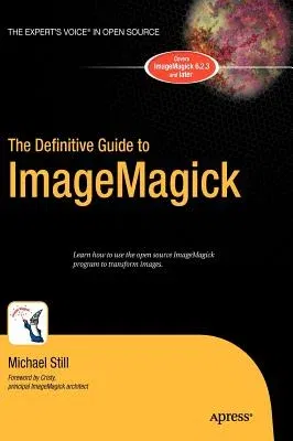 The Definitive Guide to Imagemagick