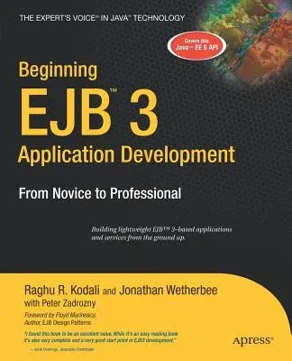 Beginning Ejb 3 Application Development: From Novice to Professional