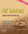 PHP Solutions: Dynamic Web Design Made Easy (Corrected , Corr. 4th Printing)