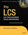 Pro LCS: Live Communications Server Administration