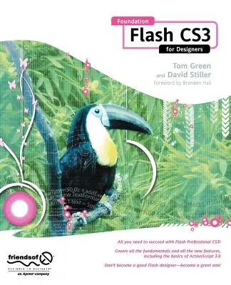 Foundation Flash CS3 for Designers (Corrected , Corr. 5th Printing)