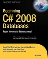 Beginning C# 2008 Databases: From Novice to Professional