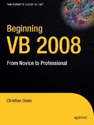 Beginning VB 2008: From Novice to Professional