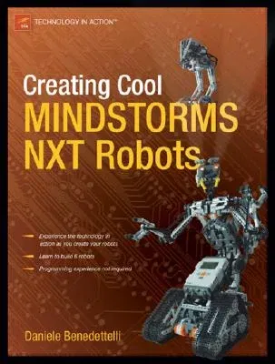 Creating Cool MINDSTORMS NXT Robots (Corrected , Corr. 4th Printing)