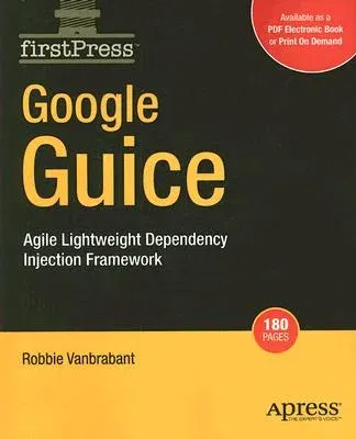 Google Guice: Agile Lightweight Dependency Injection Framework