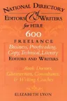 The National Directory of Editors and Writers: Freelance Editors, Copyeditors, Ghostwriters and Technical Writers And Proofreaders for Individuals, Busine