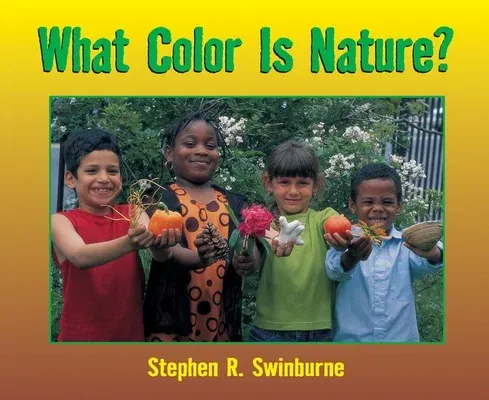 What Color Is Nature?