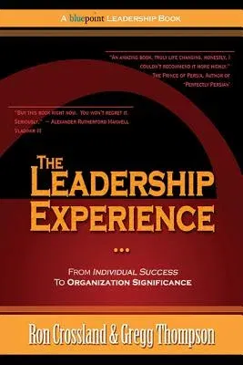 The Leadership Experience: From Individual Success to Organization Significance