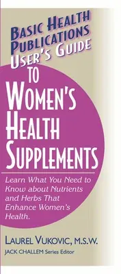 User's Guide to Women's Health Supplements