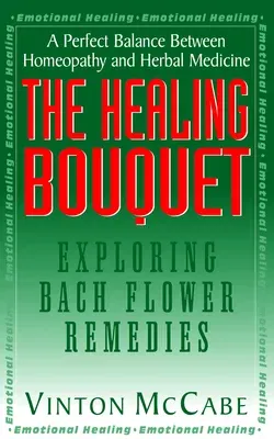 The Healing Bouquet: Exploring Bach Flower Remedies