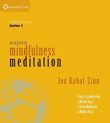 Guided Mindfulness Meditation Series 1: A Complete Guided Mindfulness Meditation Program from Jon Kabat-Zinn