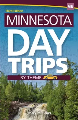 Minnesota Day Trips by Theme