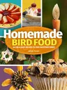 Homemade Bird Food: 26 Fun & Easy Recipes to Feed Backyard Birds (Revised)