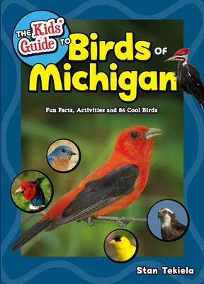 Birding Children's Books: Fun Facts, Activities and 86 Cool Birds