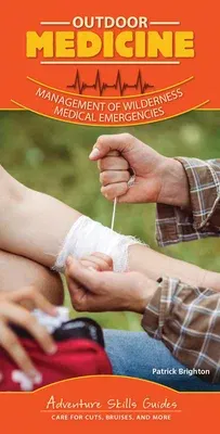 Outdoor Medicine: Management of Wilderness Medical Emergencies