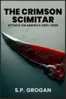 Crimson Scimitar: Attack on America--2001-2025