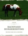 The Complete Trail Horse: Selecting, Training, and Enjoying Your Horse in the Backcountry