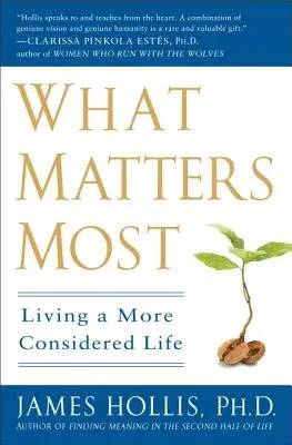 What Matters Most: Living a More Considered Life